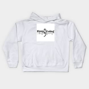 Keep Going Kids Hoodie